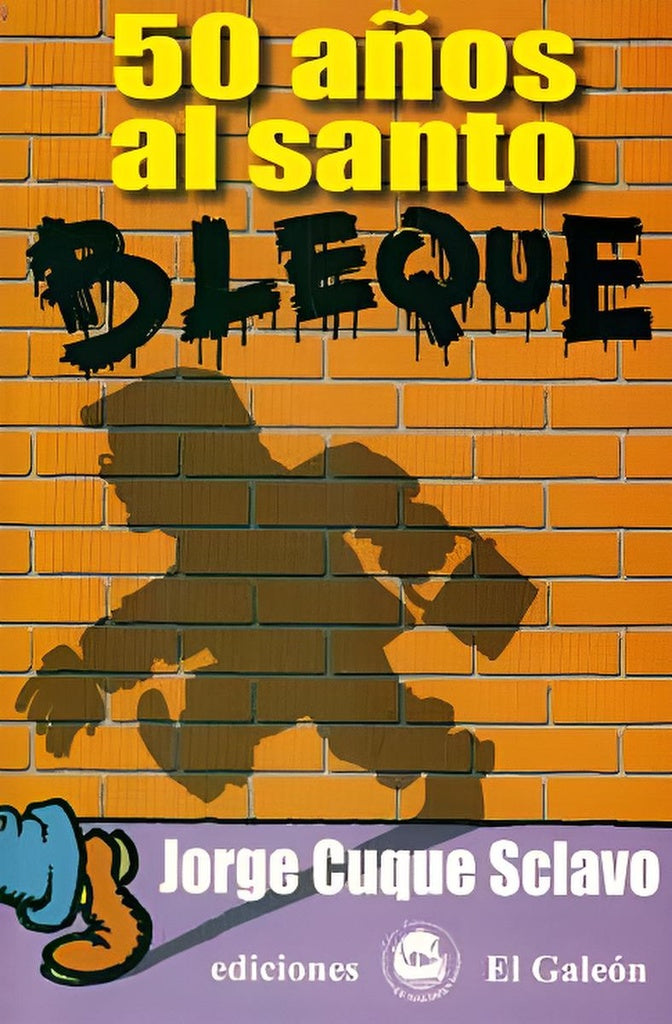 50 años al Santo Bleque | JORGE CUQUE SCLAVO