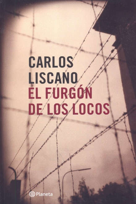 El Furgón de los locos | CARLOS LISCANO