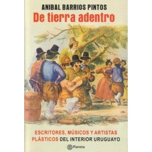 De tierra adentro | ANIBAL BARRIOS PINTOS