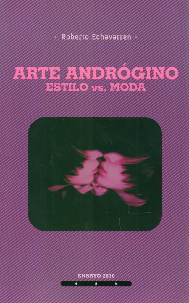 Arte andrógino. Estilo vs. moda | ROBERTO ECHAVARREN