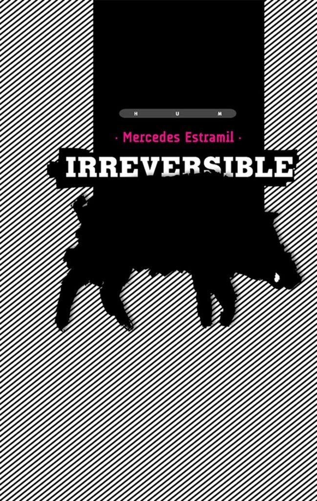 IRREVERSIBLE | MERCEDES ESTRAMIL