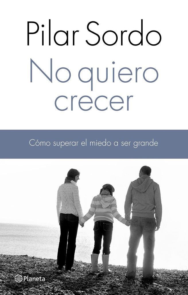 No quiero crecer | Pilar Sordo