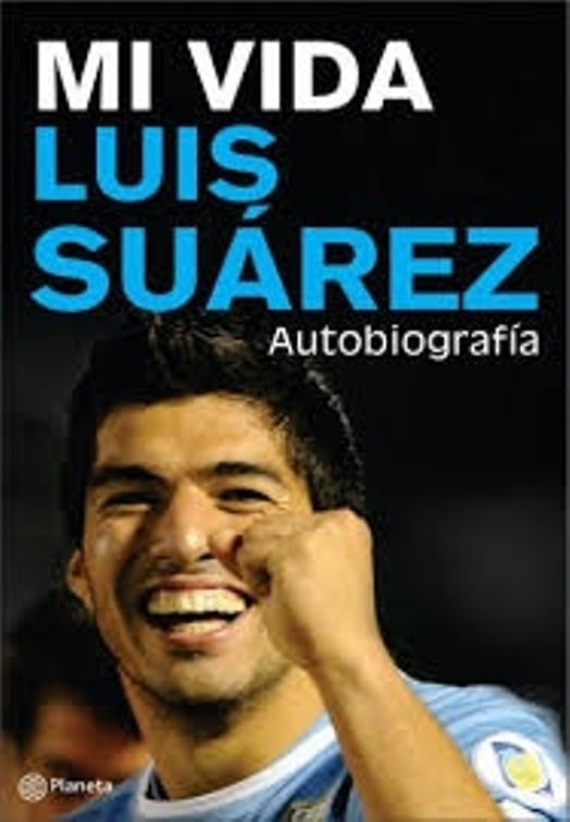 Mi vida. Luis Suarez | Luis Suarez Diaz