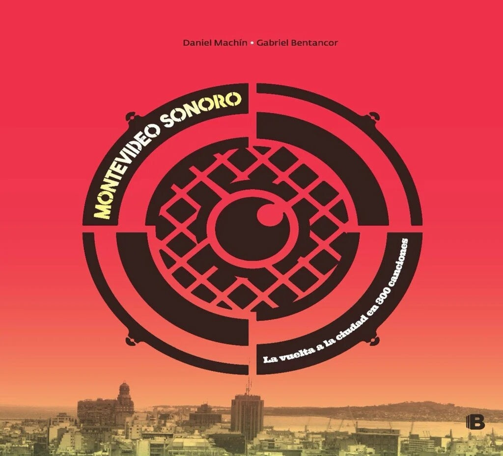 Montevideo sonoro - ejemplar con doblez visible en tapa | DANIEL MACHIN - GABRIEL BENTANCOR