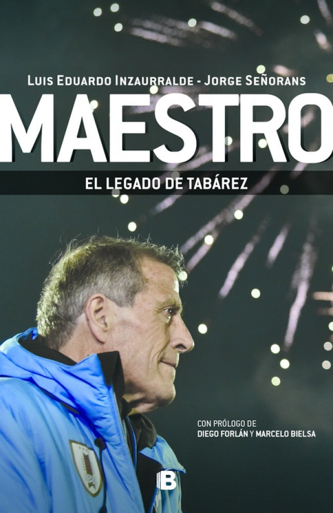 Maestro. El legado de Tabárez | INZAURRALDE, LUIS EDUARDO/ SEÑORANS, JORGE