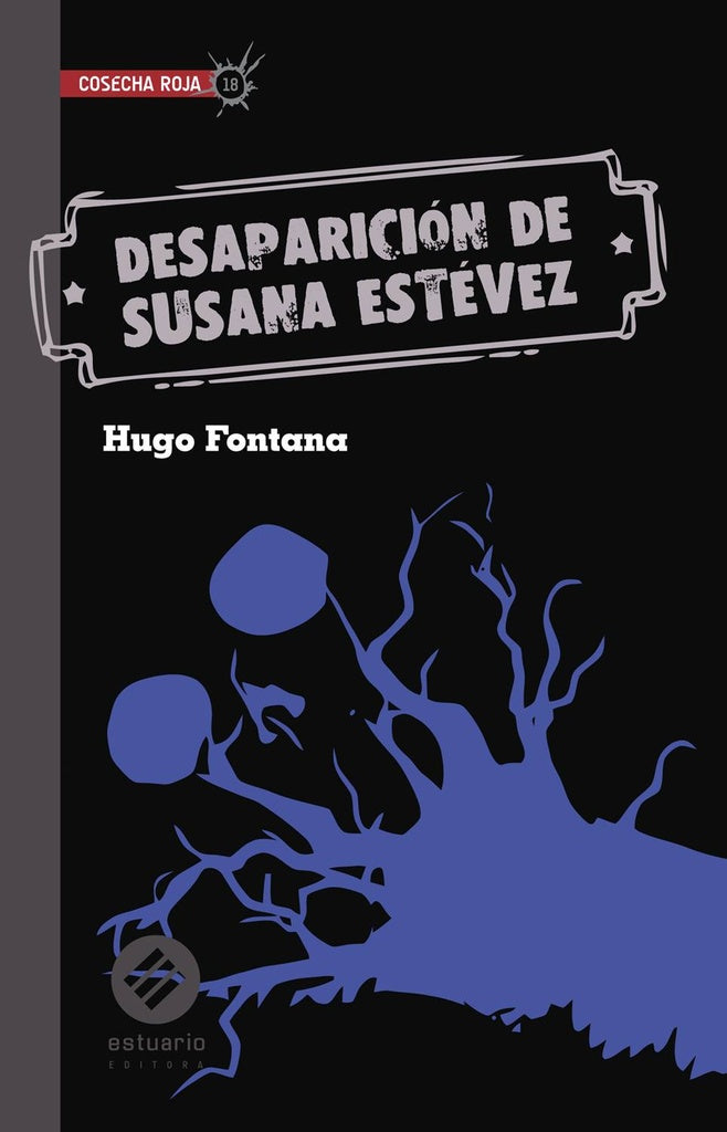 Desaparición de Susana Estévez | HUGO FONTANA