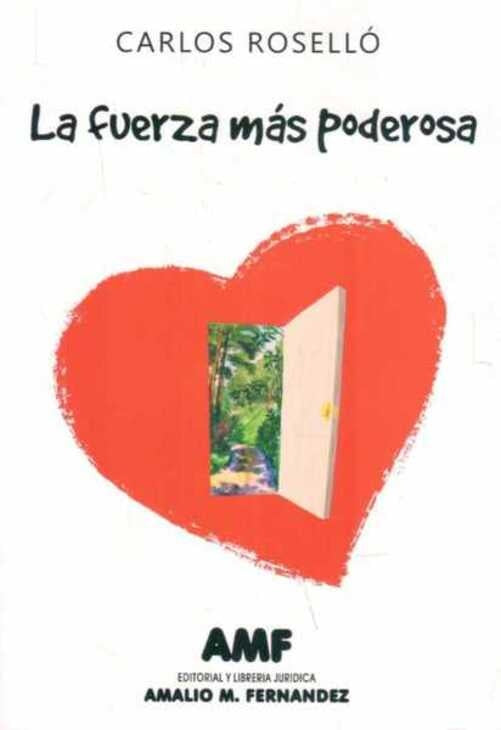 La fuerza más poderosa | CARLOS ROSELLO