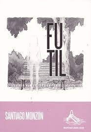 Fútil | Santiago Monzón