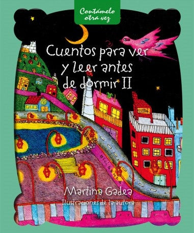 CUENTOS PARA VER Y LEER ANTES DE DORMIR | MARTINA GADEA