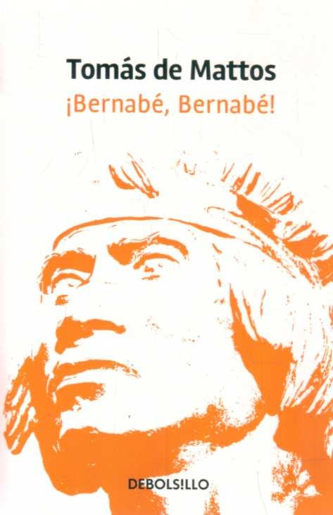¡Bernabé, Bernabé! | TOMAS DE MATTOS