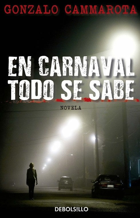 En carnaval todo se sabe | GONZALO CAMMAROTA