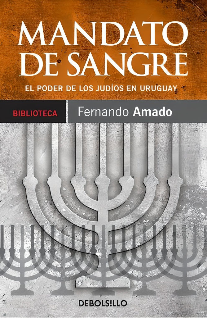 Mandato de sangre. El poder de los judíos en Uruguay | FERNANDO AMADO