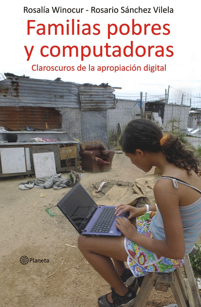 Familias pobres y computadoras | ROSALIA WINOCUR - ROSARIO SANCHEZ VILELA