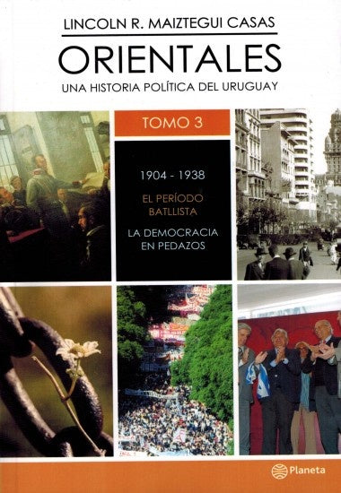 Orientales 3. De 1904 a 1938 | Lincoln Maiztegui Casas