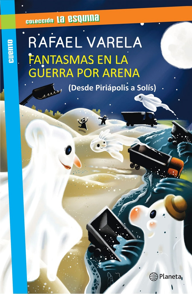 Fantasmas en la guerra por arena | RAFAEL VARELA