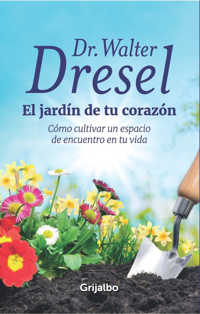 EL JARDIN DE TU CORAZON | Walter Dresel
