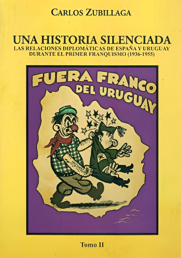 Una historia silenciada. Tomo 2 | CARLOS ZUBILLAGA