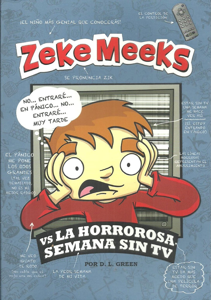 Zeke Meeks Vs. la horrorosa semana sin tv | D. L. Green