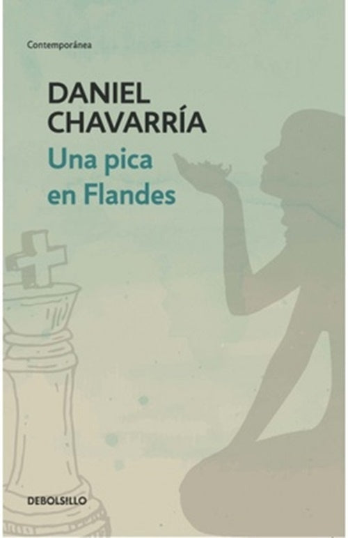 UNA PICA EN FLANDES | DANIEL CHAVARRIA