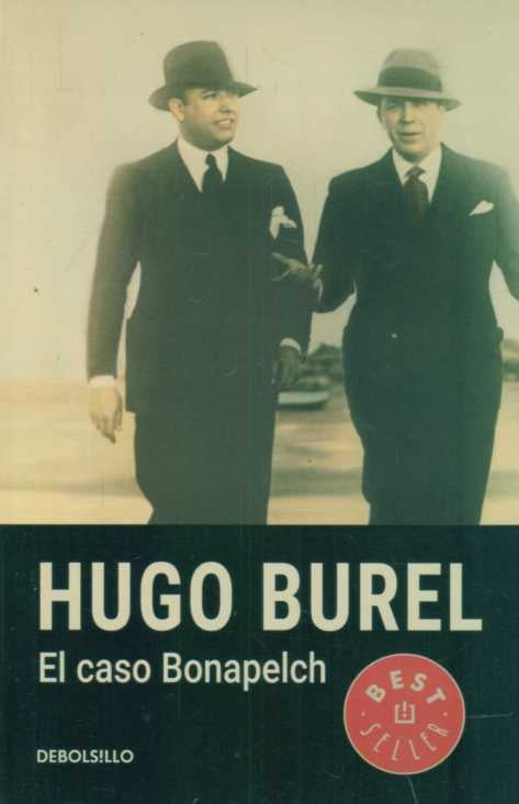 El caso Bonapelch | HUGO BUREL