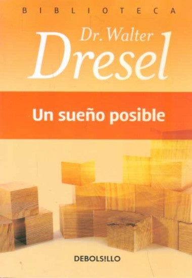 Un sueño posible | Walter Dresel