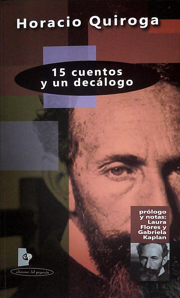 15 CUENTOS Y UN DECALOGO | HORACIO QUIROGA