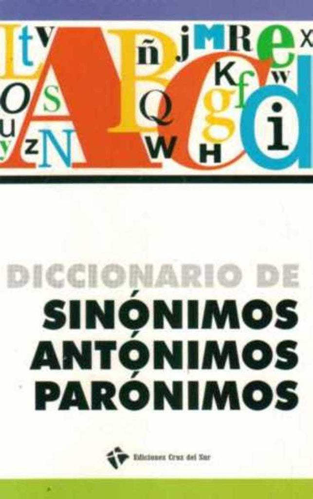 Diccionario de sinónimos, antónimos y parónimos
| Varios autores