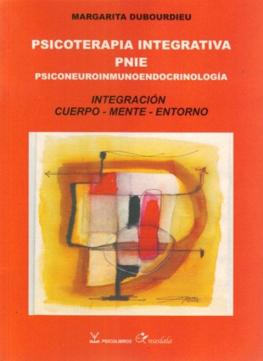 PSICOTERAPIA INTEGRATIVA. PNIE | MARGARITA DUBOURDIEU