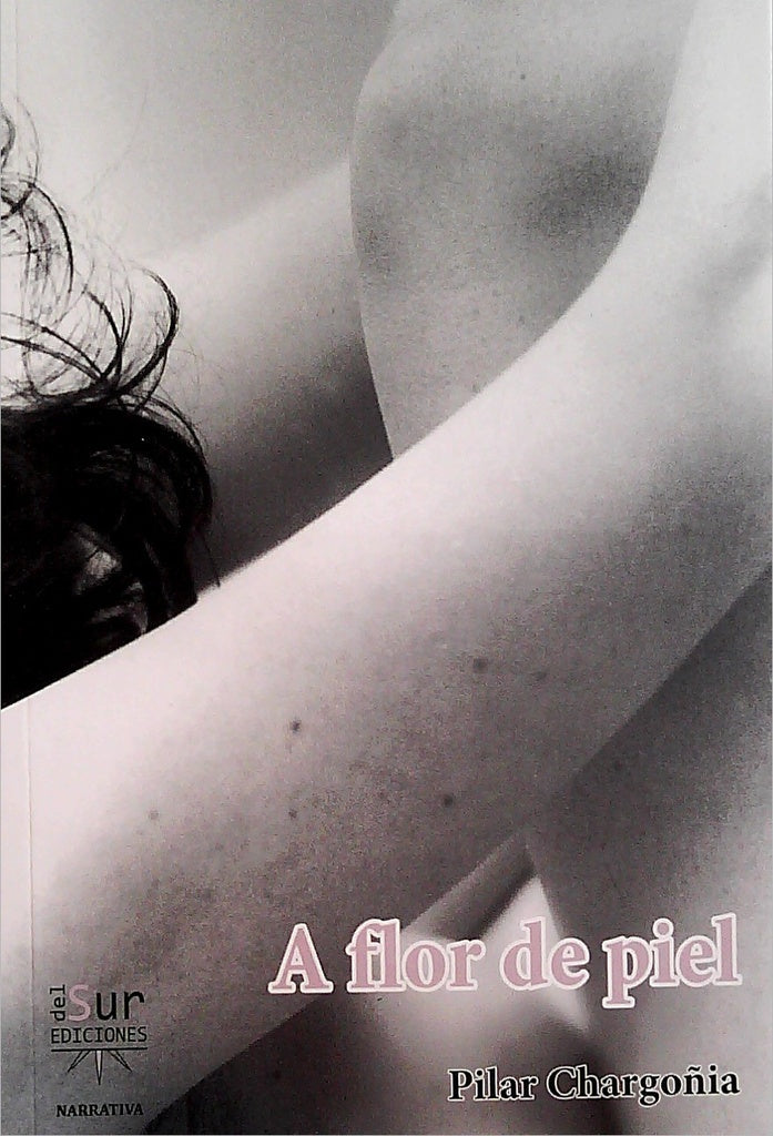A flor de piel | Pilar Chargoñia