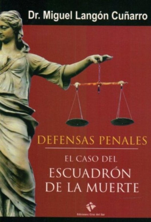 EL CASO DEL ESCUADRON DE LA MUERTE | MIGUEL LANGON CUÑARRO