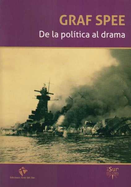 Graf Spee. De la política al drama | JUAN ANTONIO VARESE