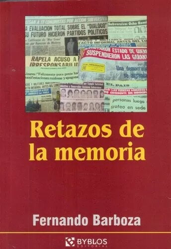 Retazos de la memoria | FERNANDO BARBOZA