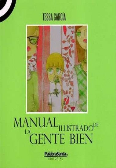 Manual ilustrado de la gente bien | TESSA GARCIA