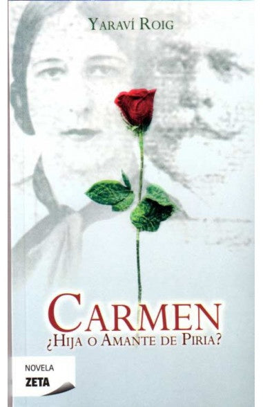 Carmen. Hija o amante de Piria? | YARAVI ROIG