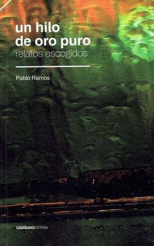Un hilo de oro puro | PABLO RAMOS
