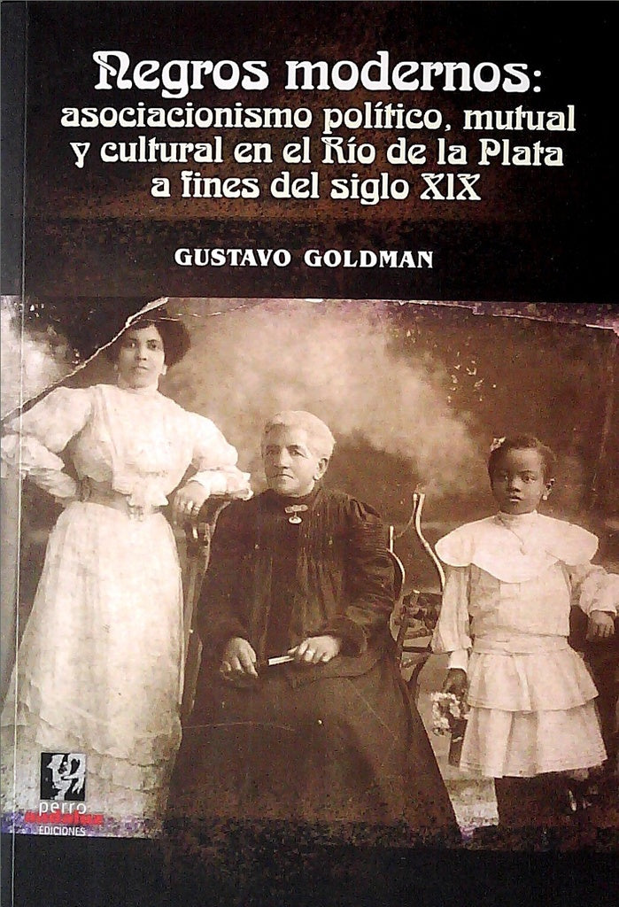 Negros modernos | Gustavo Goldman