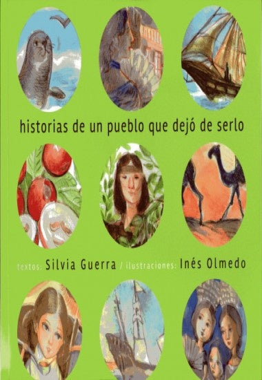HISTORIAS DE UN PUEBLO QUE DEJO DE SERLO | SILVIA GUERRA / INES OLMEDO