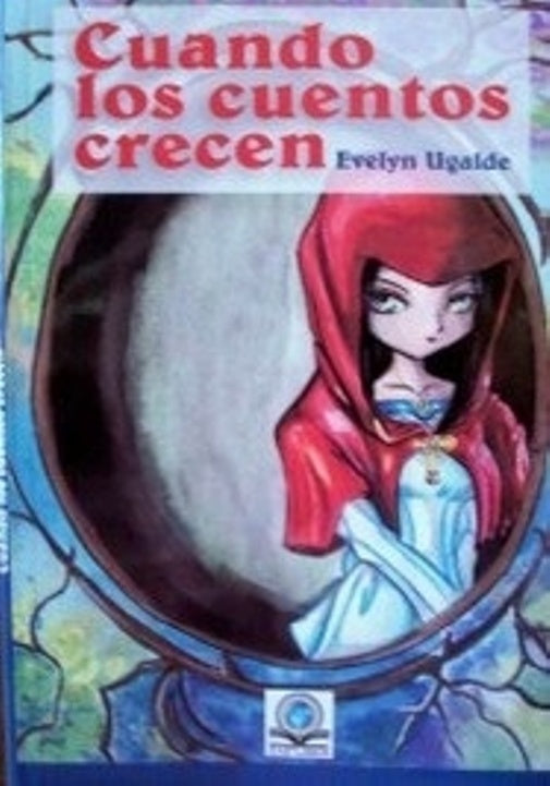 Cuando los cuentos crecen | EVELYN UGALDE