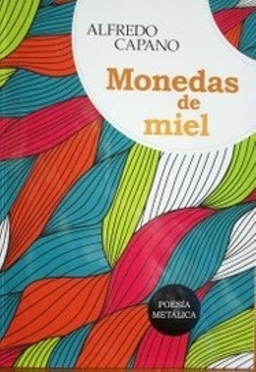 Monedas de miel | ALFREDO CAPANO