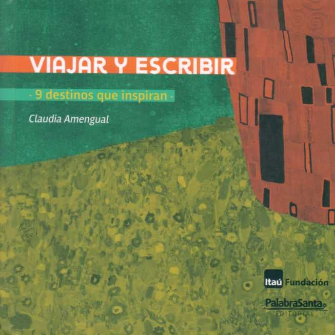 Viajar y escribir. 9 destinos que inspiran | CLAUDIA AMENGUAL