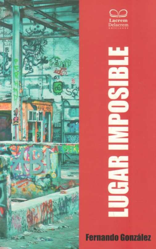 LUGAR IMPOSIBLE | FERNANDO GONZALEZ