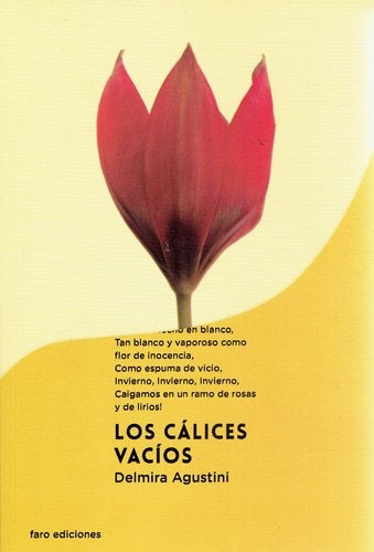 Los cálices vacíos | DELMIRA AGUSTINI