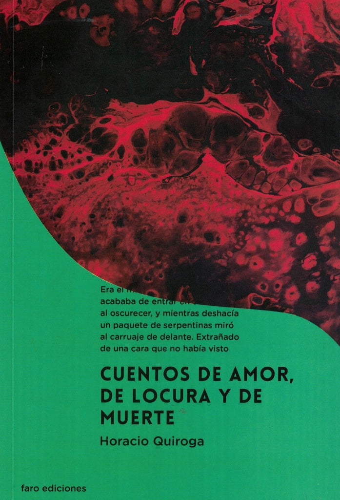 Cuentos de amor de locura y de muerte | HORACIO QUIROGA
