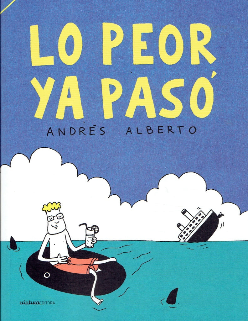 Lo peor ya pasó | Andrés Alberto