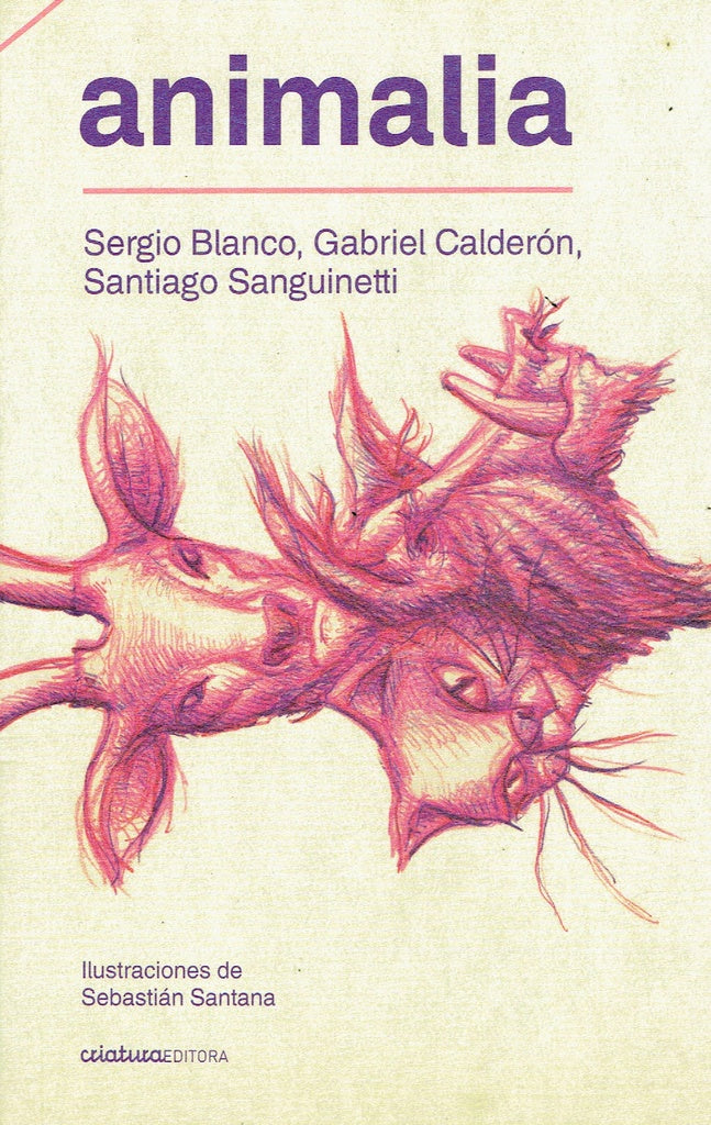 Animalia | SERGIO / CALDERÓN GABRIEL / SANGUINETTI BLANCO