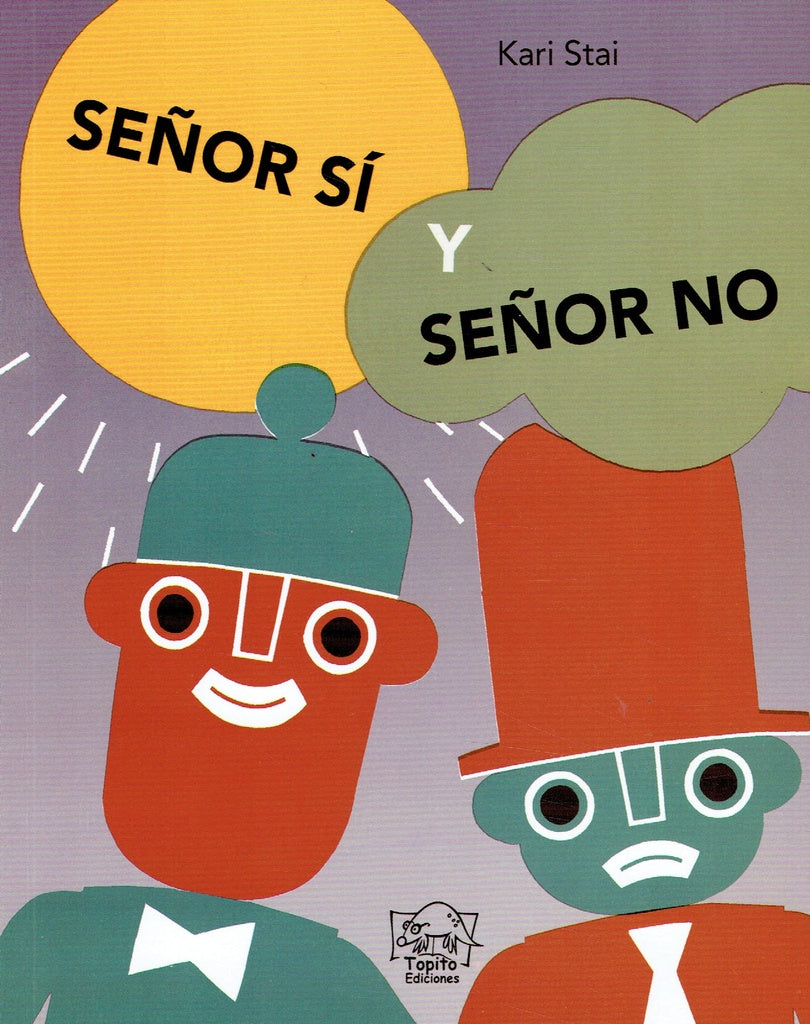 Señor Sí y Señor No | Kari Stai