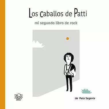 Los caballos de Patti | PATO SEGOVIA
