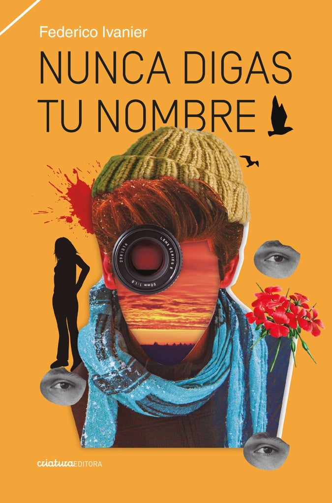 Nunca digas tu nombre | FEDERICO IVANIER