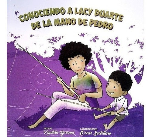 Conociendo a Lacy Duarte de la mano de Pedro | ZUNILDA BORSANI