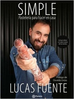 Simple. Pastelería para hacer en casa | Lucas Fuente